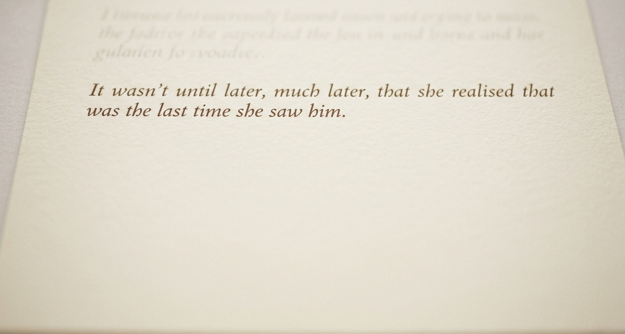 A printed Quilbury letter showing the line: It wasn't until later, much later, that she realised that was the last time she saw him.